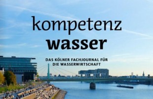 Neue Ausgabe von kompetenz wasser: Nachhaltigkeit und Innovation in der Wasserwirtschaft